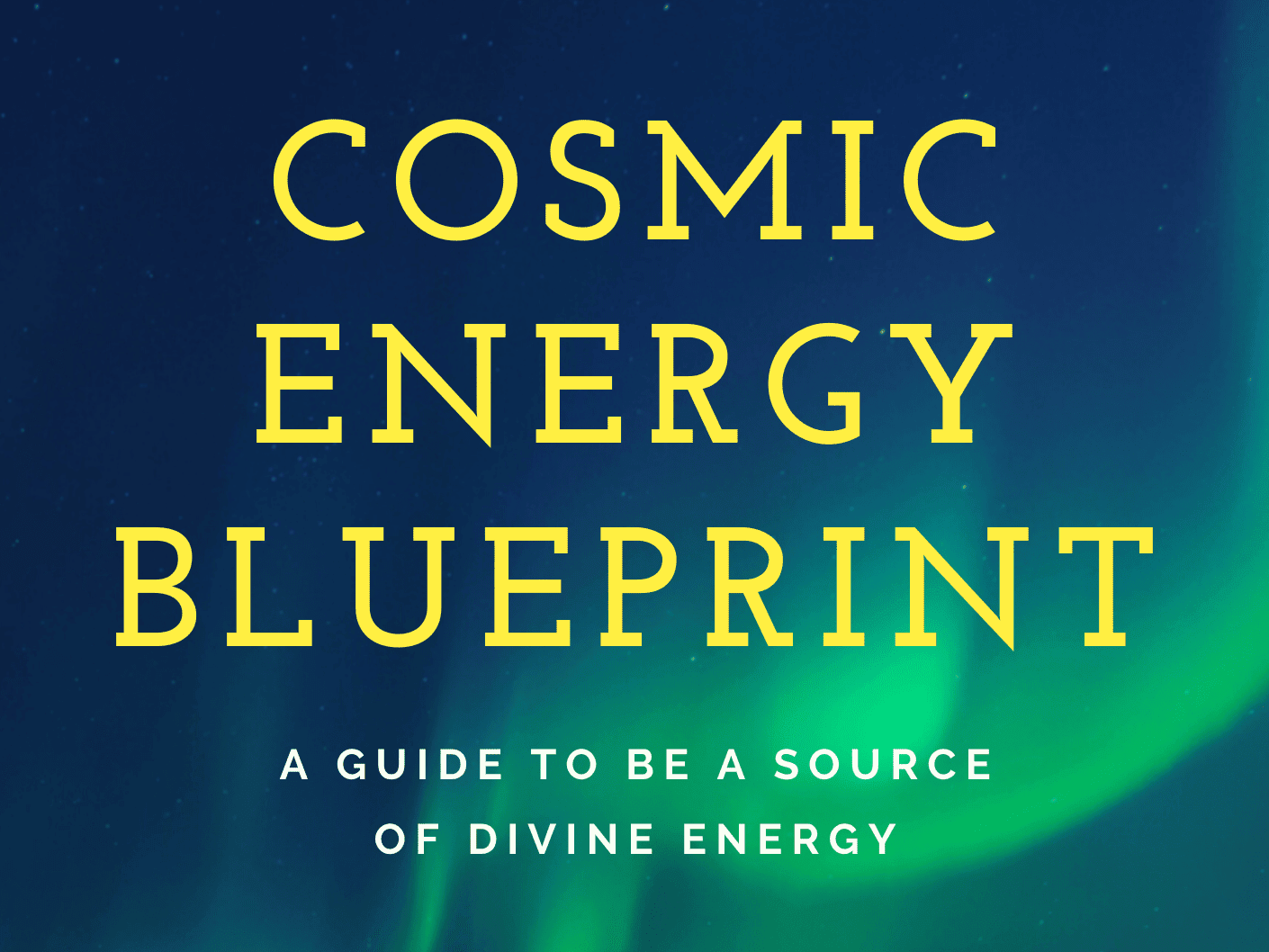 Cosmic Energy Blueprint